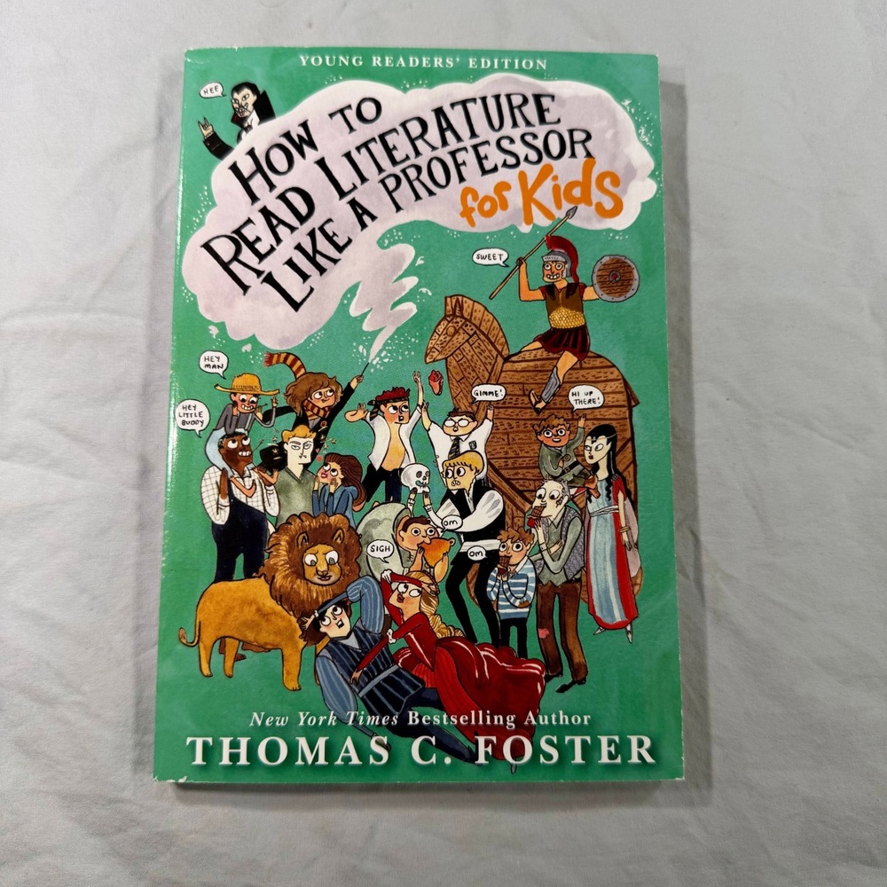 How to Read Literature Like a Professor for Kids Thomas C Foster Paperback 2013